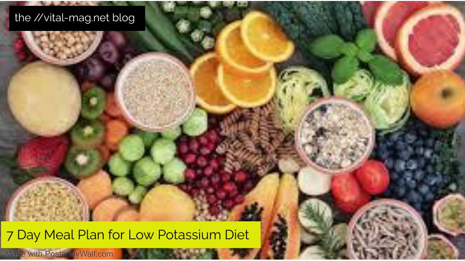 7 Day Meal Plan for Low Potassium Diet