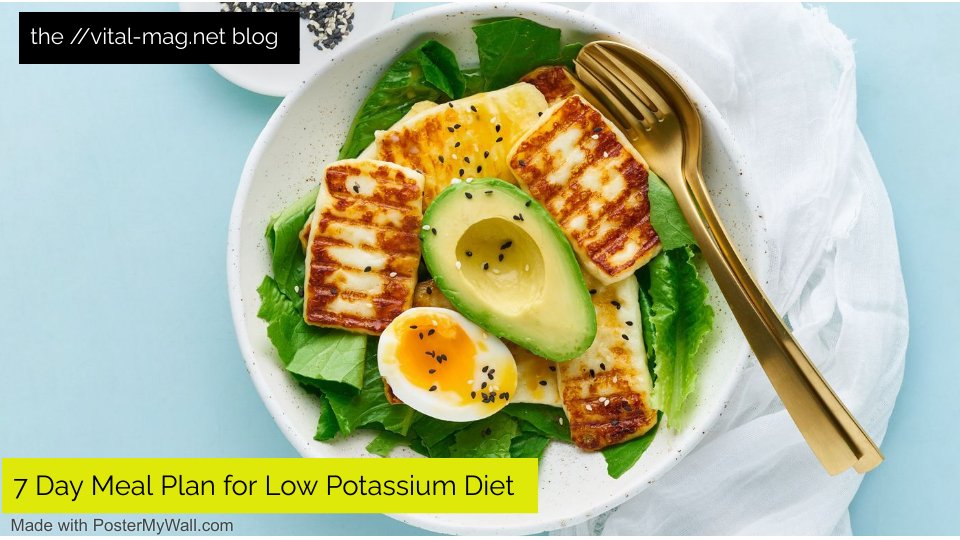 7 Day Meal Plan for Low Potassium Diet