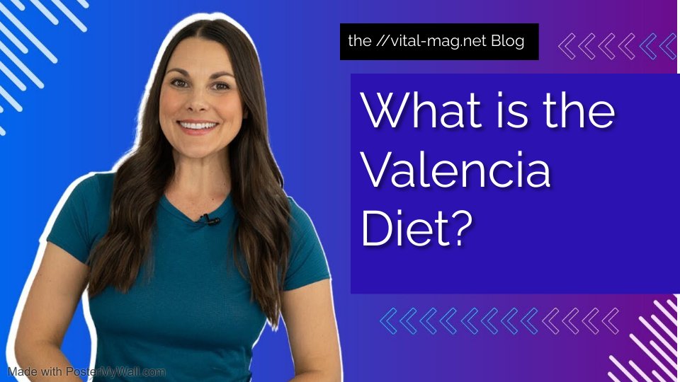 What is the Valencia Diet?