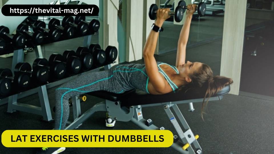 LAT EXERCISES WITH DUMBBELLS